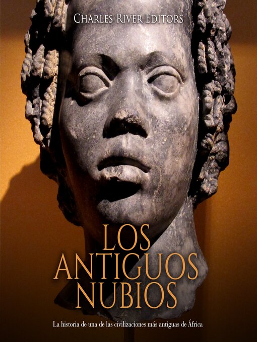 Title details for Los antiguos nubios by Charles River Editors - Available